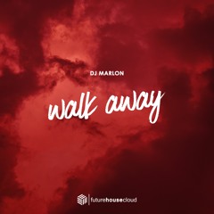 Dj Marlon - Walk Away