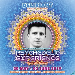 Deliriant WarmUp Set @ Psychedelic Experience Festival 2019 (FREE DOWNLOAD)