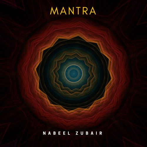 MANTRA - Nabeel Zubair