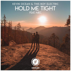 Kevin Ocean & This Boy Electric - Hold Me Tight (feat. HÆC)