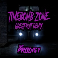 The Prodigy - Timebomb Zone (Gregfruit Remix)