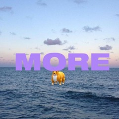More (prod. lilah)