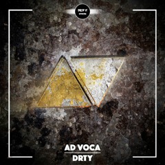 Ad Voca - Drty [DROP IT NETWORK EXCLUSIVE]