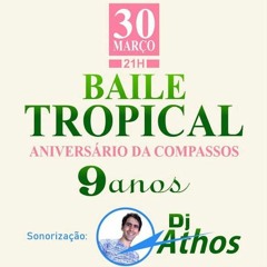 ZOUK com DJ ATHOS  -  Baile de 9 anos Escola Compassos