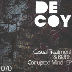 Casual Treatment - Corrupted Mind (Pursent Remix)