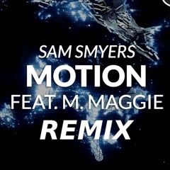 Sam Smyers - Motion (Syrasky & Nov'Art Remix)