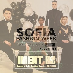 IMEnt. BG - Live Set ( 29.03 ) / Sofia Fashion Week Spring/Summer 2019