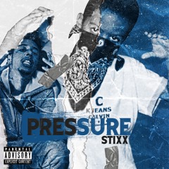 Stixx- Pressure