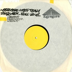 EGREGORE HALFTEAM - Full Vinyl Session