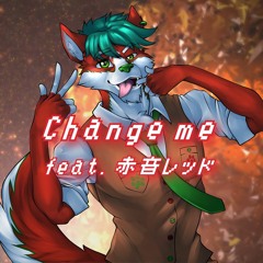 【UTAU 1st Anniversary】Change me【赤音レッド】