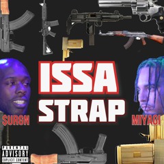 Issa Strap x Miyagi