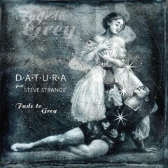 Datura - Fade To Grey (feat Steve Strange) [Datura & Federico Romanzi 2019 Rework]