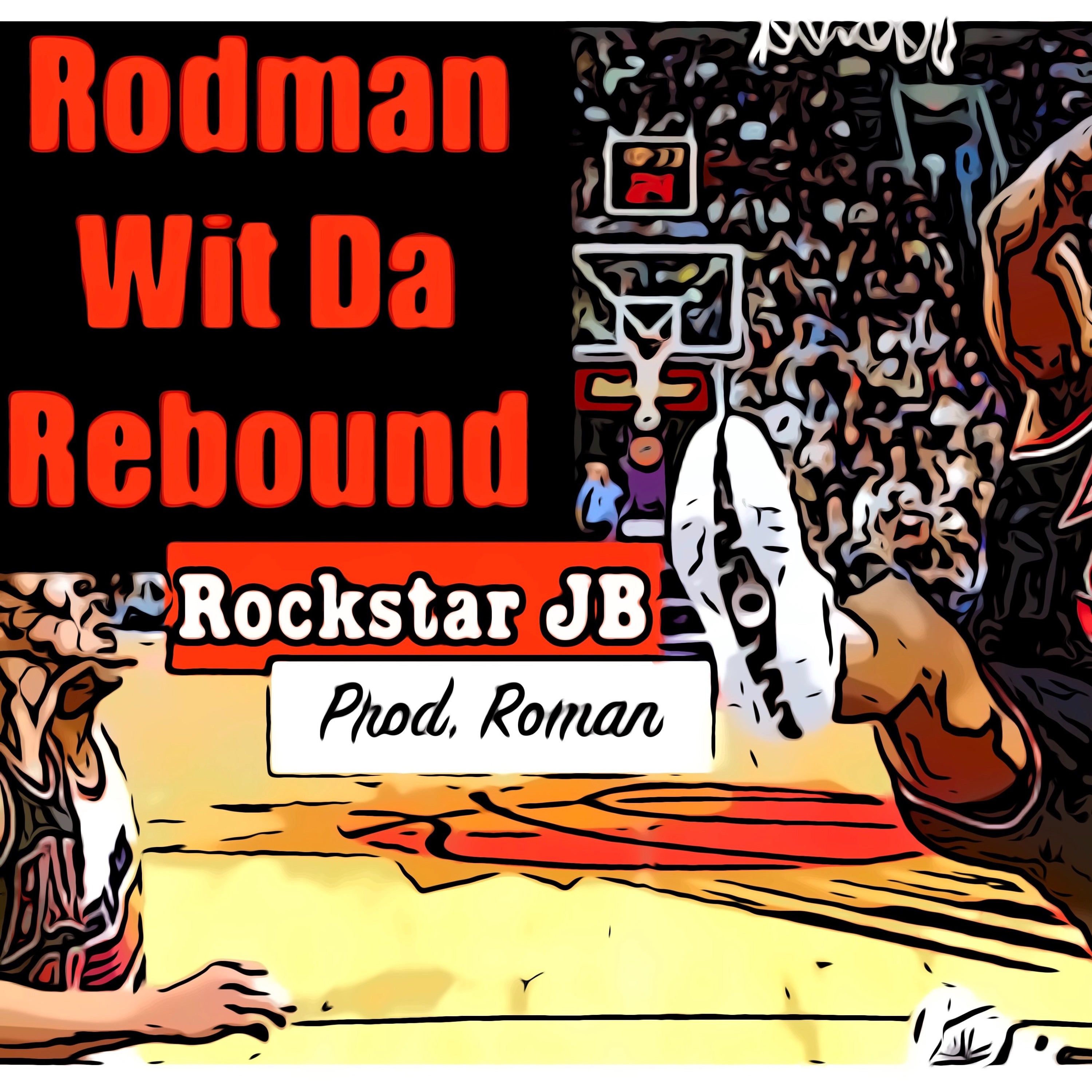 Rodman Wit Da Rebound (Prod. Roman) episode artwork