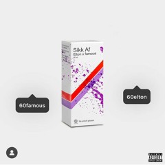 “SiKK aF“ @60elton x @60famous - prod @loslavo8989