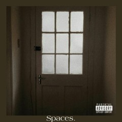 Spaces [Prod. Simon Servida]