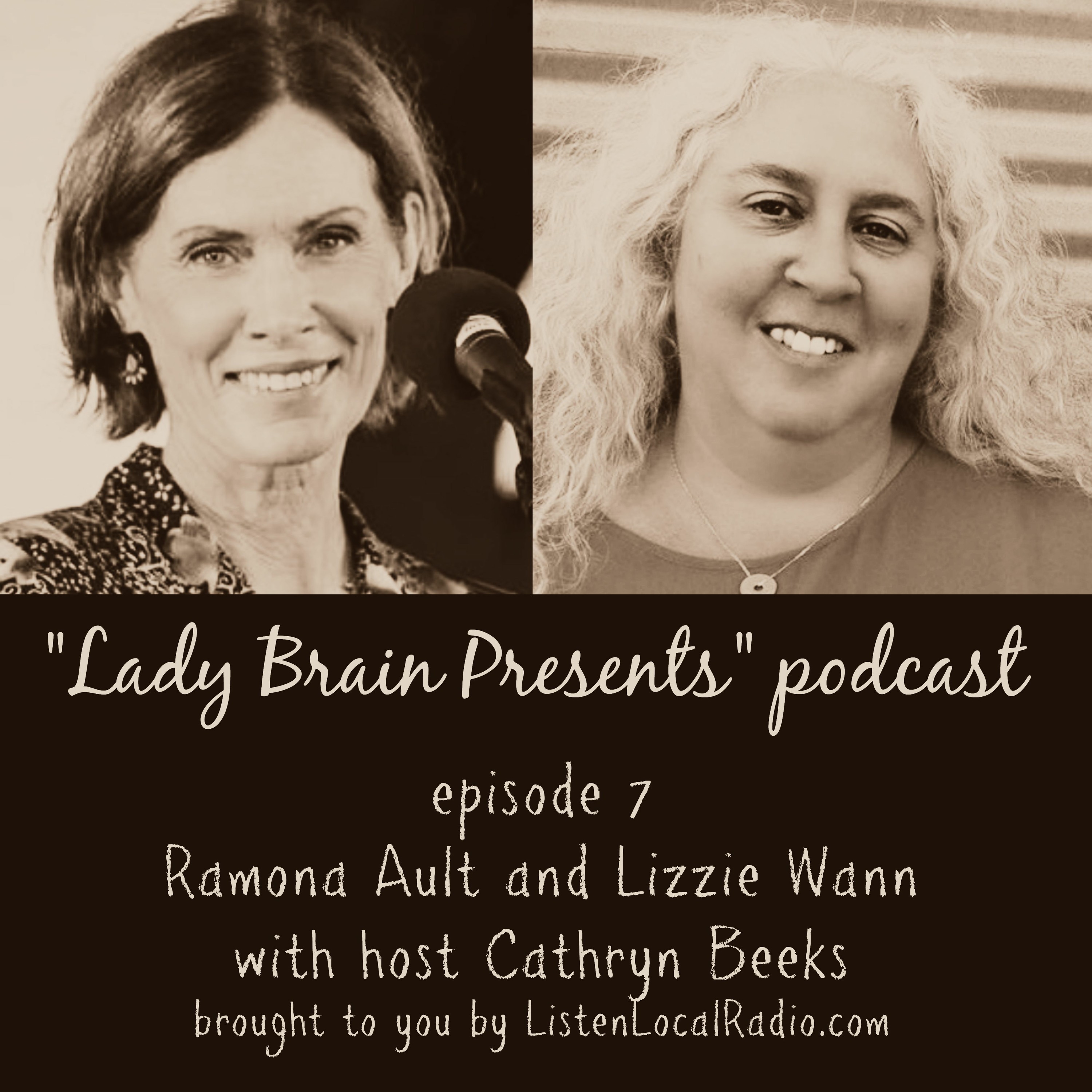 "Lady Brain Presents" episode 7 with Ramona Ault and Lizzie Wann 3 29 19 episode artwork
