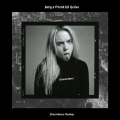 Billie Eilish & Oliver Heldens ~ Bury a friend VS Gecko (Diiscordance Mashup)