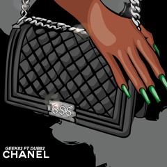 CHANEL /Geek82 Ft. Dub82