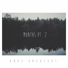 Months Pt2 (On Bandcamp)