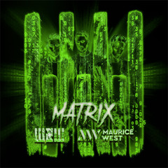 W&W X Maurice West - Matrix (Festival Edition)