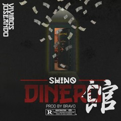SHINO- DINERO(PROD. BY BRAVO)