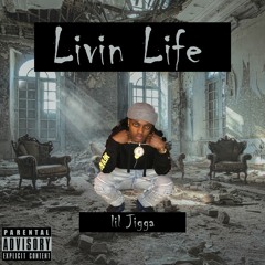 Livin Life