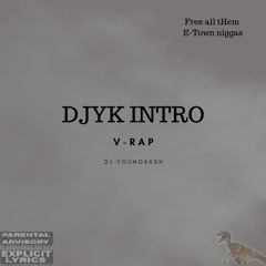DJYK Intro [Prod. DJ YOUNG KASH]