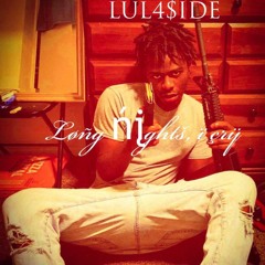 Lul4Side - Long Nights, I Cry