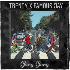 Trendsettahs ''GANG GANG''