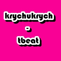 Krychukrych - Tbeat