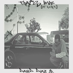 That's Love (Ft. H.U.R.T.)