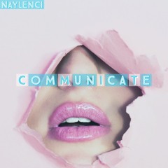 Naay - Communicate (Official )