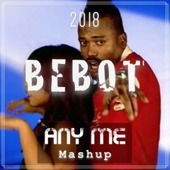 Bebot (Any Me Mashup)- Black Eyed Peas x Treeko