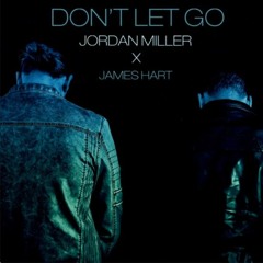 Don't Let Go ft. James Hart [Radio Edit]