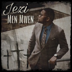 Jezi Men Mwen (Gospel Mashup Over "Depoze" By T-Gui)