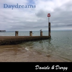 Daniels & Durgy - Daydreams