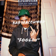 “FOOLIN” ((Prod. By Bowser))