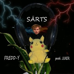 Fredd-y - Särts (prod. juxer)