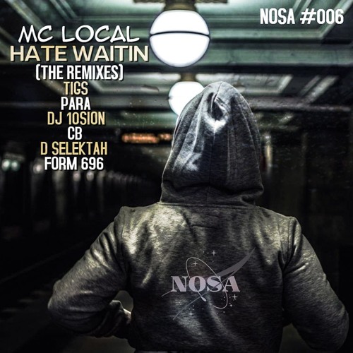 MC LOCAL - Hate Waitin' (Para Beats Remix) DUB NOSA#006 *Click Buy To Download FREE*