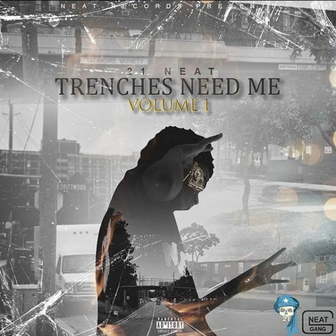 Stream 21 Neat - Trenches Need Me (Plugged Up) by Northside Jane ...