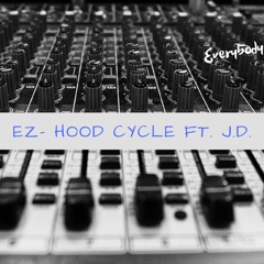 Hood Cycle Ft. J.D. (Prod by Ozonthetrack)