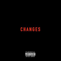 Changes - Zaycrzy Ft. (Hook Man B)[unmastered]