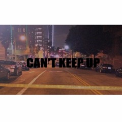 CAN'T KEEP UP (Prod. BeatsbyHT)