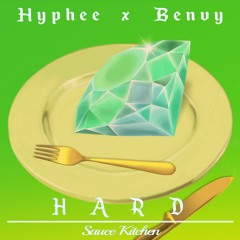 Hyphee x Benvy-Hard(Sauce Kitchen)