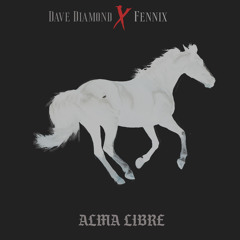 Alma libre (con Fennix) [Producido por Hanto Beatmaker]