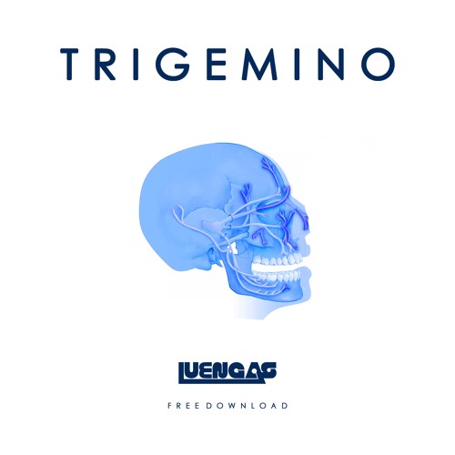 Luengas - Trigemino [FREE DOWNLOAD]