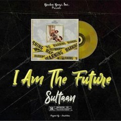 Sultaan - Bottles Feat. Gagan I Am The Future