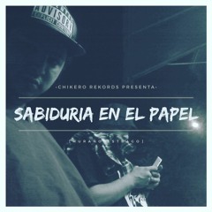 El Huraño - Sabiduria En El Papel Ft Estrago (2019) Prod. Chikero Rekords