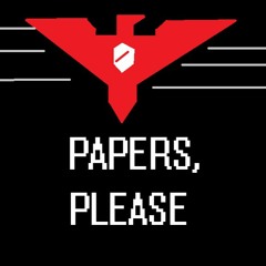 Papers, Please Theme!