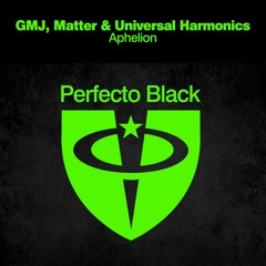 GMJ, Matter & Universal Harmonics - Aphelion